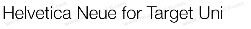Helvetica Neue for Target Uni Light字体转换